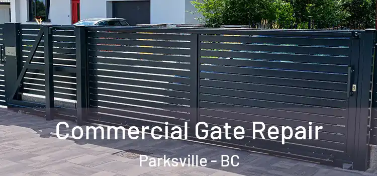  Commercial Gate Repair Parksville - BC