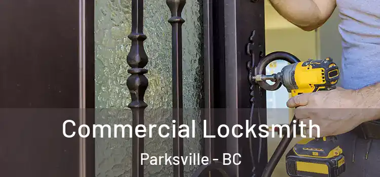  Commercial Locksmith Parksville - BC