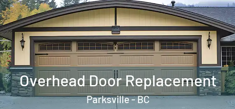  Overhead Door Replacement Parksville - BC