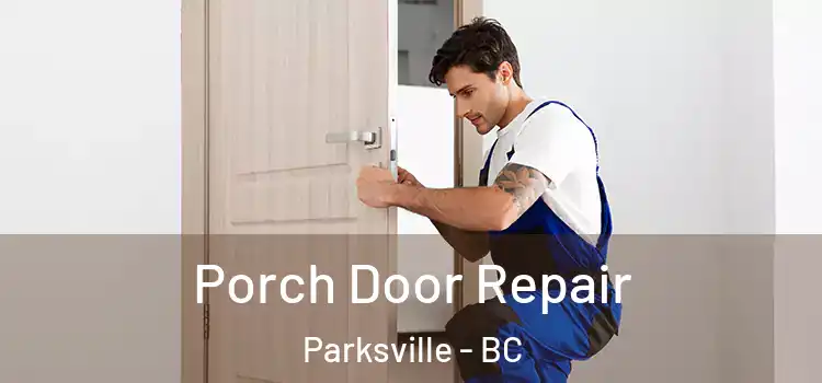  Porch Door Repair Parksville - BC